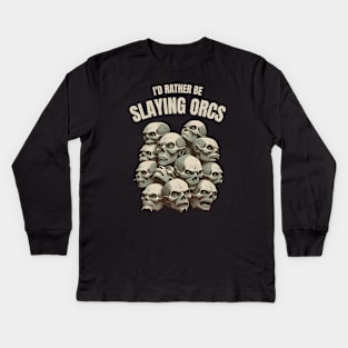 Id rather be slaying orcs - Skulls - Fantasy Kids Long Sleeve T-Shirt